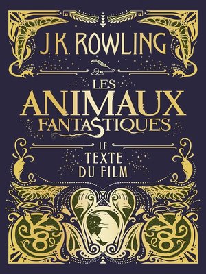 cover image of Les Animaux fantastiques